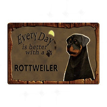 Load image into Gallery viewer, Every Day is Better with my Plott Hound Tin Poster - Series 1-Sign Board-Dogs, Home Decor, Plott Hound, Sign Board-Rottweiler-26