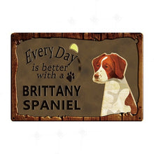 Load image into Gallery viewer, Every Day is Better with my Doggo Tin Poster - Series 1-Sign Board-Dogs, Home Decor, Sign Board-Brittany Spaniel-3