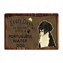 Load image into Gallery viewer, Every Day is Better with my Brittany Spaniel Tin Poster - Series 1-Sign Board-Brittany Spaniel, Dogs, Home Decor, Sign Board-Portuguese Water Dog-24