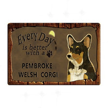Load image into Gallery viewer, Every Day is Better with my Fox Terrier Tin Poster - Series 1-Sign Board-Dogs, Home Decor, Sign Board, Wire Fox Terrier-Corgi-12