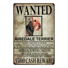 Load image into Gallery viewer, Wanted Wire Fox Terrier Approach With Caution Tin Poster - Series 1-Sign Board-Dogs, Home Decor, Sign Board, Wire Fox Terrier-Airedale Terrier-One Size-3