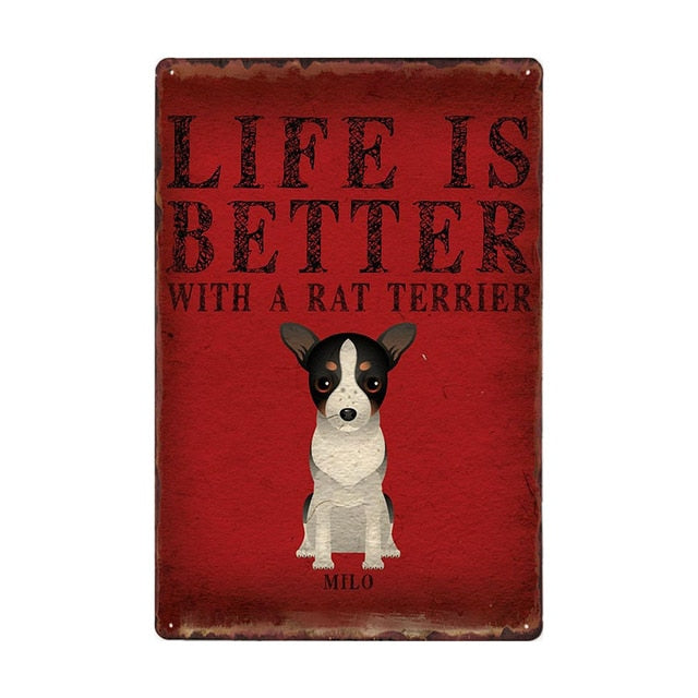 Image of a Rat Terrier sign board with a text 'Life Is Better With A Rat Terrier'
