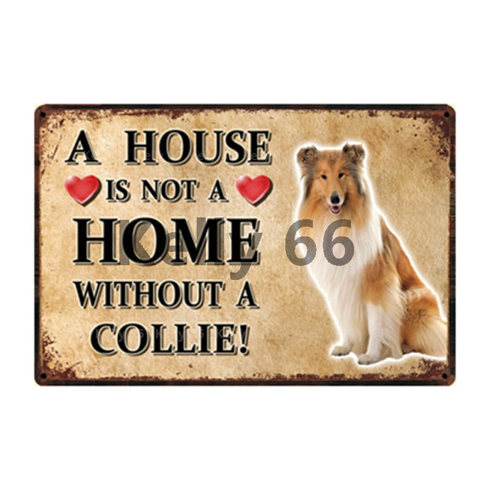 Image of a Rough Collie Signboard with a text 'A House Is Not A Home Without A Collie'