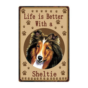 Image of a Sheltie Sign board with a text 'Life Is Better With A Sheltie'