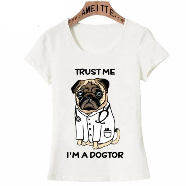 Trust Me I’m Dogtor Pug Womens T Shirt-Apparel-Apparel, Dogs, Pug, T Shirt, Z1-S-1