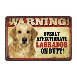 Warning Overly Affectionate Black Labrador Puppy on Duty - Tin PosterHome DecorLabrador - YellowOne Size