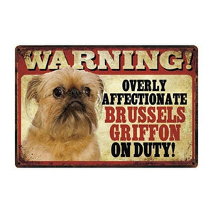 Warning Overly Affectionate English Bulldog on Duty Tin Poster - Series 4Sign BoardOne SizeBrussels Griffon