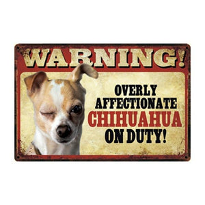 Warning Overly Affectionate English Bulldog on Duty Tin Poster - Series 4Sign BoardOne SizeChihuahua - Fawn