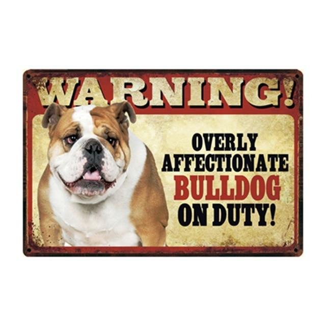 Warning Overly Affectionate English Bulldog on Duty Tin Poster - Series 4Sign BoardOne SizeEnglish Bulldog