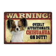 Warning Overly Affectionate Great Dane on Duty - Tin PosterSign BoardChihuahuaOne Size