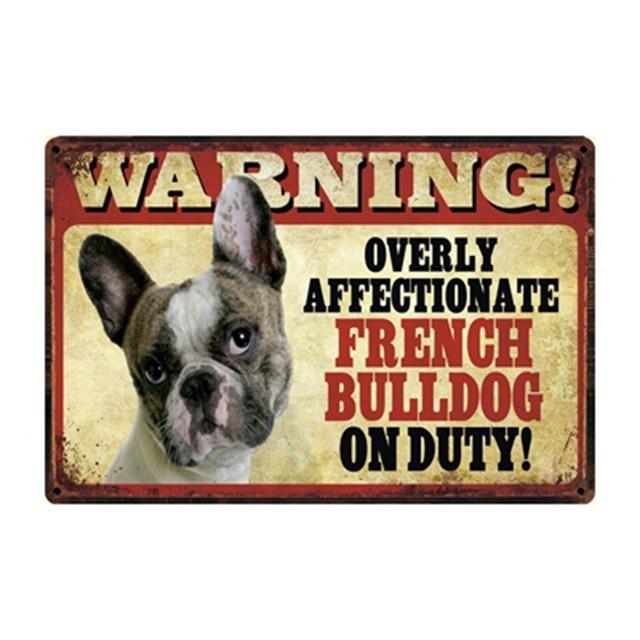 Warning Overly Affectionate Great Dane on Duty - Tin PosterSign BoardFrench BulldogOne Size