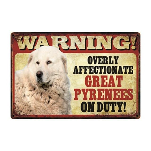 Warning Overly Affectionate Great Pyrenees on Duty - Tin Poster - Series 1Sign BoardGreat PyreneesOne Size