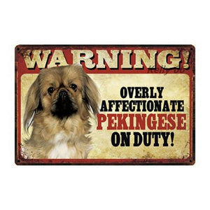 Warning Overly Affectionate Pug on Duty - Tin PosterHome DecorPekingeseOne Size