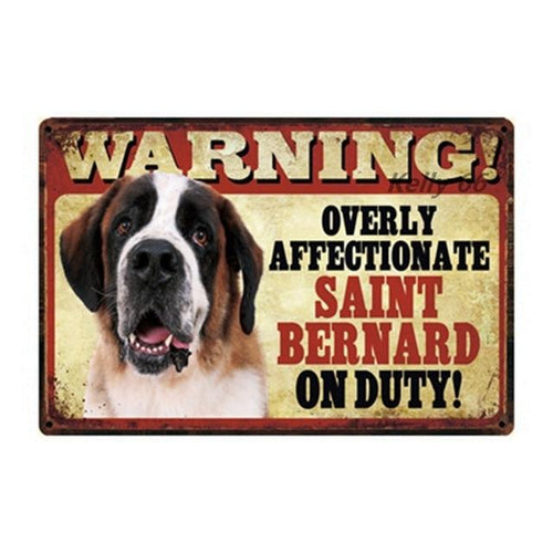 Warning Overly Affectionate Saint Bernard on Duty - Tin PosterSign BoardSaint BernardOne Size