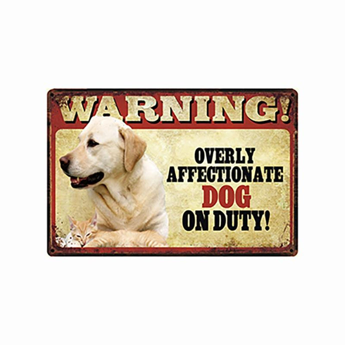 Warning Overly Affectionate Yellow Labrador on Duty - Tin Poster - Series 5Home DecorYellow LabradorOne Size