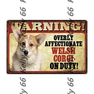 Warning Overly Affectionate Yorkshire Terrier on Duty Tin Poster - Series 4Home DecorWelsh CorgiOne Size