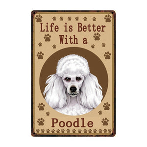 Image of a white Poodle Sign board with a text 'Life Is Better With A Poodle'