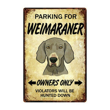 Load image into Gallery viewer, Yorkshire Terrier Love Reserved Parking Sign Board-Sign Board-Car Accessories, Dogs, Home Decor, Sign Board, Yorkshire Terrier-Weimaraner-One Size-10